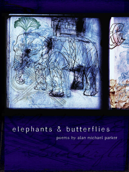 Title details for Elephants & Butterflies by Alan Michael Parker - Available